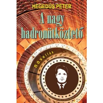 A nagy hadronütköztető