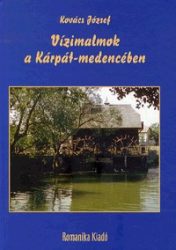 Vízimalmok a Kárpát-medencében