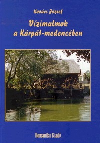 Vízimalmok a Kárpát-medencében