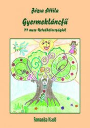 Gyermekláncfű - 77 mese Hetedhétországból