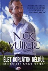 Élet korlátok nélkül - Ötletek egy teljes élethez