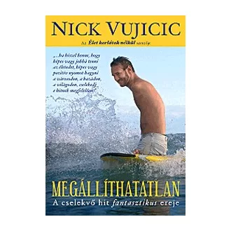 Megállíthatatlan - A cselekvő hit fantasztikus ereje