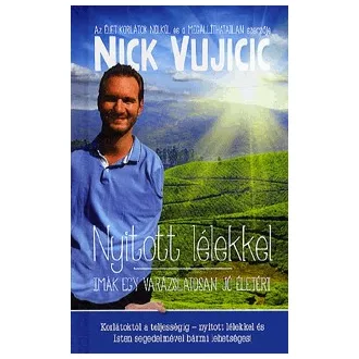 Nyitott lélekkel - Imák egy varázslatosan jó életért