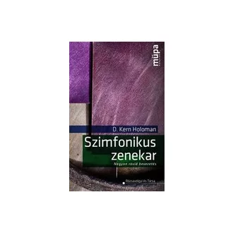 Szimfonikus zenekar - Nagyon rövid bevezetés
