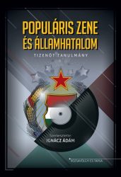 Populáris zene és államhatalom - Tizenöt tanulmány