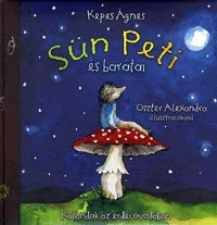 Sün Peti és barátai - Kalandok az erdei óvodában