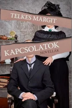 Kapcsolatok - Novellák