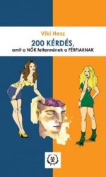 200 kérdés, amit a Nők feltennének a Férfiaknak