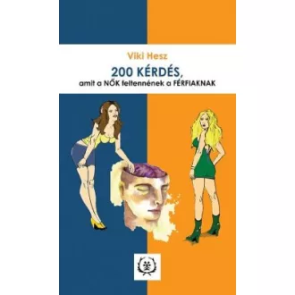 200 kérdés, amit a Nők feltennének a Férfiaknak