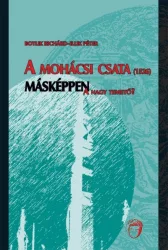 A mohácsi csata (1526) másképpen