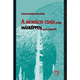 A mohácsi csata (1526) másképpen
