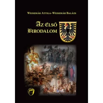   Az első birodalom - Császárok, királyok, választófejedelmek
