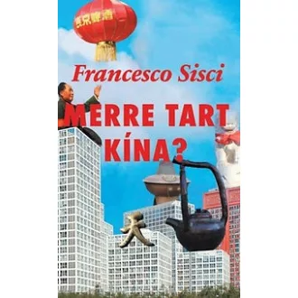 Merre tart Kína?
