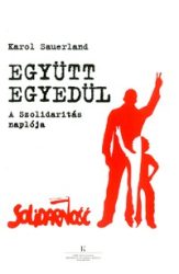 Együtt egyedül - A Szolidaritás naplója