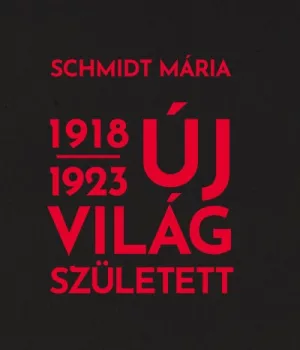Új világ született 1918-1923