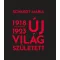 Új világ született 1918-1923
