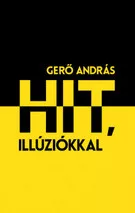 Hit, illúziókkal