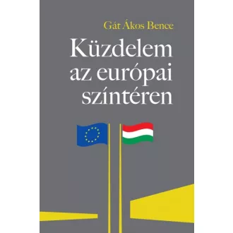 Küzdelem az európai színtéren