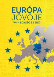 Európa jövője - V4 - Egység és erő