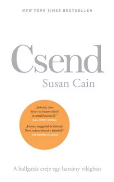 Csend - A hallgatás ereje egy harsány világban