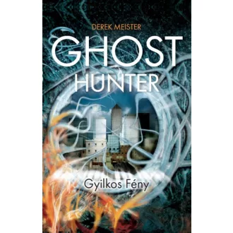 Ghost Hunter - Gyilkos Fény