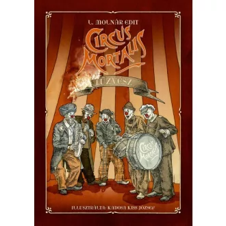Circus Mortalis - Tűzvész