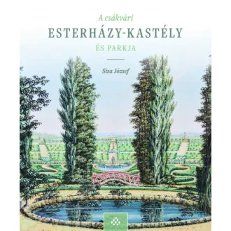 A csákvári Esterházy-kastély és parkja
