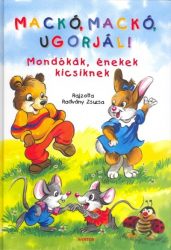 Mackó, mackó ugorjál!