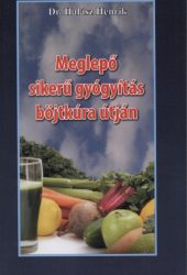 Meglepő sikerű gyógyítás böjtkúra útján