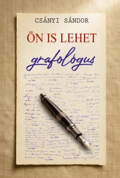 Csányi Sándor - Ön is lehet grafológus