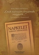   "Csak szétszórt őrszemek vagyunk..." - Tanulmányok a Napkeletről