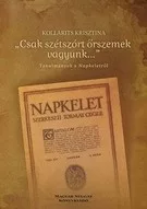 "Csak szétszórt őrszemek vagyunk..." - Tanulmányok a Napkeletről