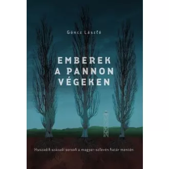 Emberek a pannon végeken