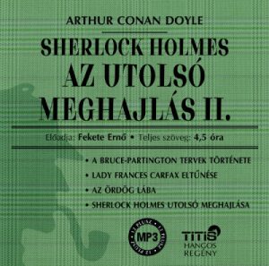 Sherlock Holmes - Az utolsó meghajlás II. - Hangoskönyv - MP3