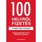 100 Helyről Fizetés - A profit nem hazudik - Osztalékportfólió éptése okosan