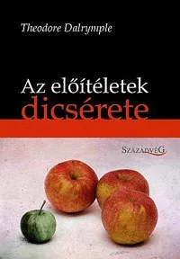 Az előitéletek dicsérete