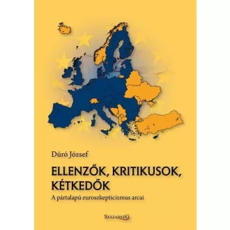 Ellenzők, kritikusok, kétkedők