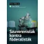 Szuverenisták kontra föderalisták
