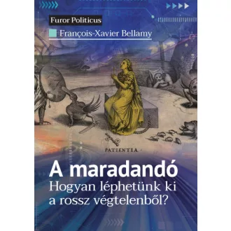 A maradandó - Hogyan léphetünk ki a rossz végtelenből?