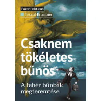 Csaknem tökéletes bűnös - A fehér bűnbak megteremtése
