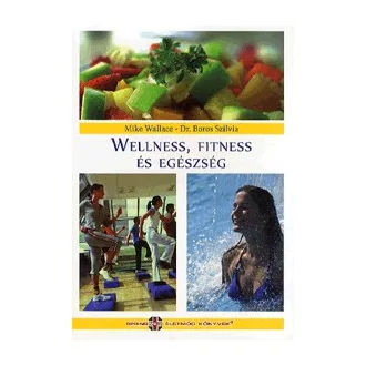 Wellness, fitness és egészség
