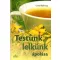 Testünk, lelkünk ápolása