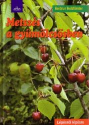 Metszés a gyümölcsösben