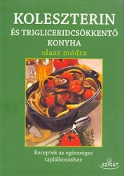 Koleszterin-és trigliceridcsökkentő konyha olasz módra