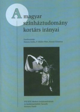 A magyar színháztudomány kortárs irányai