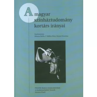 A magyar színháztudomány kortárs irányai