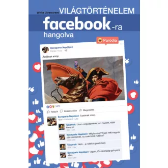 Világtörténelem facebook-ra hangolva