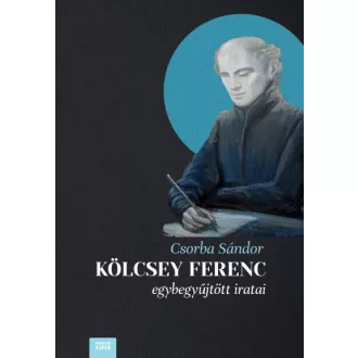Kölcsey Ferenc egybegyűjtött iratai