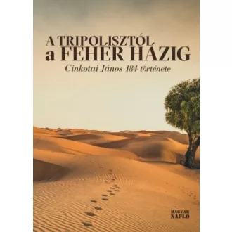 A Tripolisztól a Fehér Házig