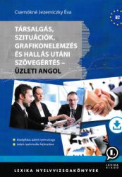   Társalgás, szituációk, grafikonelemzés és hallás utáni szövegértés - Üzleti angol